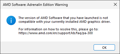 AMD Software: Adrenalin Edition Warning
The version of AMD Software that you have launched is not compatible with your currently installed AMD graphics driver. 
For information on how to resolve this, please go to: [amd support website i cant be arsed to transcribe]